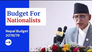 Budget for Nationalists || Budget Nepal 2078/2079