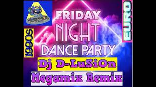 Dj D-LuSiOn - 90s Euro party #5 Euro megamix