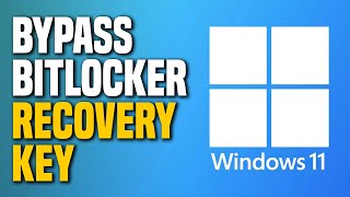 How To Bypass The BitLocker Recovery Key On Windows 11 | Complete Tutorial Step by Step