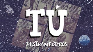 11 Tú   Los Estramboticos