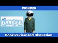 Wonder By R J  Palacio | Book Review  and Discussion (Children's Novel by R J  Palacio)