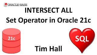 INTERSECT ALL Set Operator in Oracle Database 21c