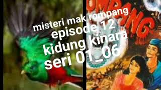 Misteri mak rompang episode 12 kidung kinara seri 01_06