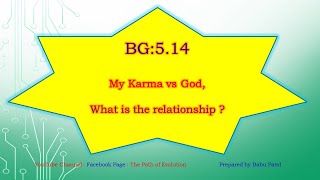 My Karma vs God, What is the relationship ? BG5 .14 :E04