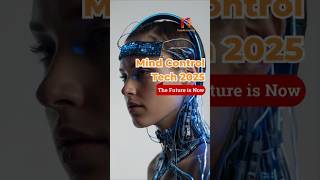 Mind Control Technology 2025: Brain Interface Revolution