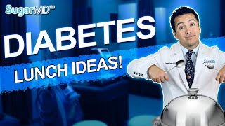 Eat These: Diabetic Lunch ideas for Good Diabetes Control!