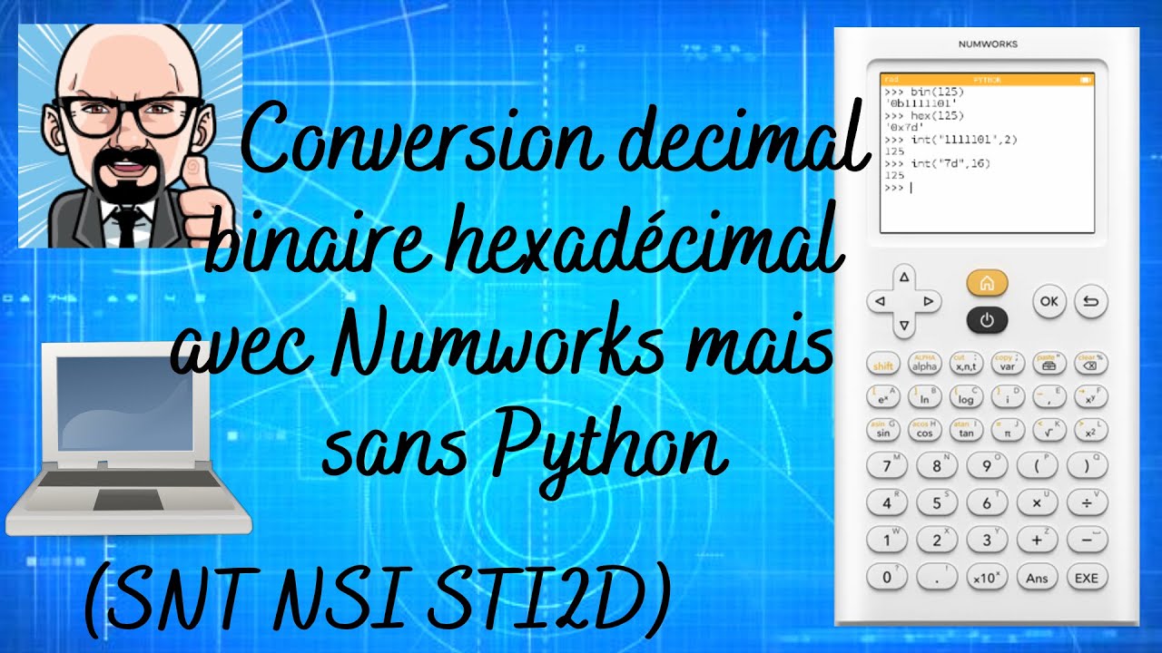 CONVERSION DECIMAL EN BINAIRE OU EN HEXADECIMAL AVEC NUMWORKS MAIS SANS ...