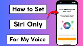 How to Set Siri Only For My Voice in iPhone / iOS17