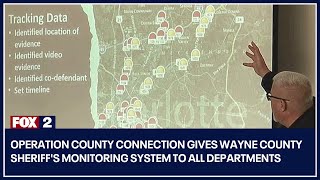 Operation County Connection gives Wayne County Sheriff's monitoring system to all departments