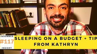 Insomnia insight #117: The analogy of sleeping on a budget explained + a podcast listener shares tip