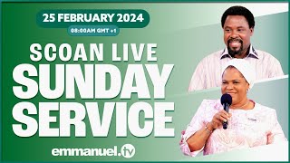 THE SCOAN SUNDAY SERVICE BROADCAST  25.02.24 #TBJoshua #EvelynJoshua #Emmanueltv #Scoan #Live