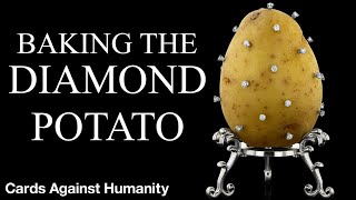 Baking a $1000 Diamond Potato