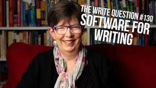 The Write Question #130: Which writing software is best?