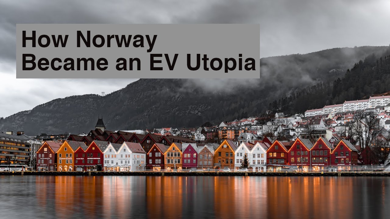 Why Almost Everyone In Norway Buys Electric Vehicles - YouTube