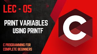05- Format specifiers in C| C programming for beginners