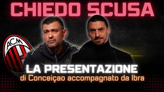 Le SCUSE DOVEROSE di IBRA‼️ La PRESENTAZIONE PRAGMATICA di CONCEIÇAO