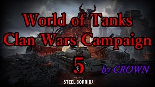 【WoT：クランウォーズ】CWC5-Steel Corrida-Part1 byCROWN