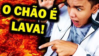 DESAFIO O CHÃO É LAVA