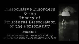 (Ep.5 dark) The theory of structural dissociation of the personality | DID, OSDD, BPD, CPTSD, PTSD