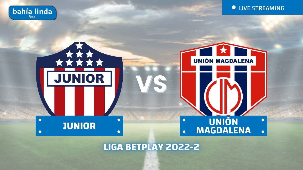 🎙️ ⚽ JUNIOR VS UNIÓN MAGDALENA En Vivo Hoy 🔵🔴 Partido Unión Magdalena ...