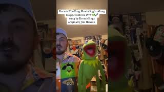 My Kermit The Frog Voice Impression Singing Movin Right Along from the Muppet Movie 1979