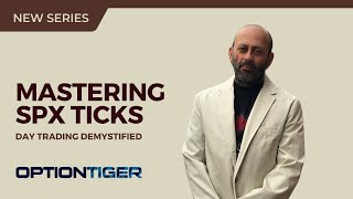 Mastering SPX Ticks : Advanced Options Trading Insights from Hari Swaminathan, Founder, Option Tiger