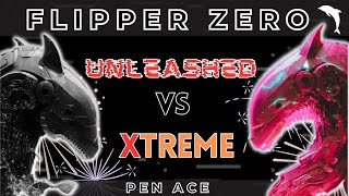 Flipper Zero - Unleashed VS Xtreme Firmware