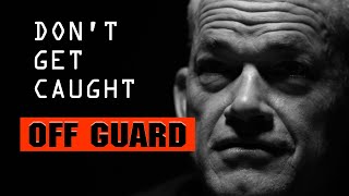 Standard Directive 03: Don't Get Caught Off Guard