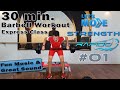 30 Min. FULL Body Barbell Workout: Let's Move Strength Rapido #01