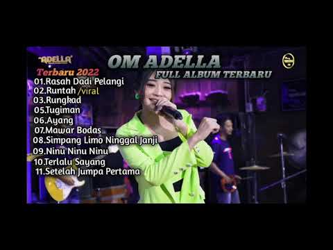 RUNTAH - OM ADELLA FULL ALBUM TERBARU 2022 - YouTube