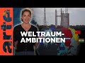 Weltraumambitionen | Mit offenen Karten - Im Fokus | ARTE