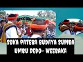 SOKA PATEBA BUDAYA ||UMBU DEDO-WEEBAKA