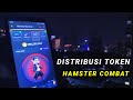 PENTING DISTRIBUSI HAMSTER COMBAT TOKEN LISTING