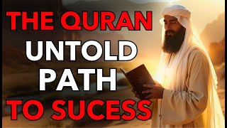 Discover HOW the QURAN Holds the KEY to Ultimate Success! | MUSLIM WISDOM