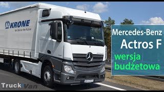 Mercedes Benz Actros F - test budżetowej wersji Actrosa: wnętrze kabiny, porównanie i różnice