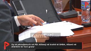 Dy të përndjekurit në PD: Alibeaj në krahë të SHBA, Alizoti në shërbim të 'non grata'