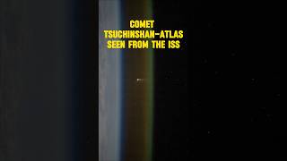 Comet Tsuchinshan-ATLAS from the ISS! 🚀