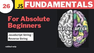 #26 How to Reverse a String in JavaScript | JavaScript Bangla Tutorial