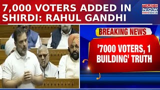 Rahul Gandhi Claims Over 7,000 Voters Added From One Building In Shirdi In Lok Sabha | English News