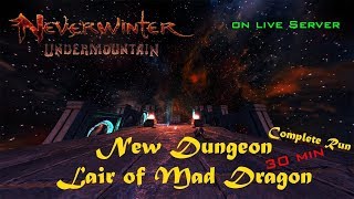 Neverwinter | Mod 16 | Lair of the mad mage || 30 min run ( LOMM)