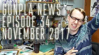 1382 - Gunpla News 34: November, 2017