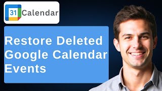 How To Restore Deleted Events From Google Calendar (A Step By Step Guide) [2026 Guide]