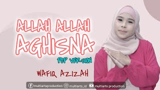 Allah Allah Aghisna الله الله أغثنا - Nazwa Maulidia cover Wafiq Azizah (Official Music Video)