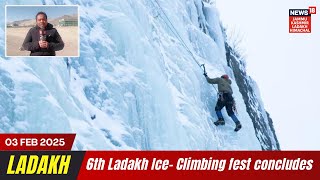 Ladakh top News Today | 6th Ladakh Ice- Climbing fest concludes in Leh | news18JKLH