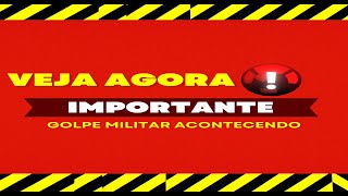 NOTICIA AGORA *GOLPE ACONTECENDO* #lula #bolsonaro #exercito