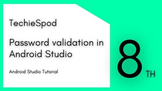Password Validation in Android Studio | Android studio | Java | Techiespod