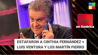 Estafaron a Cinthia Fernández + Luis Ventura y los Martín Fierro #LAM | Programa completo (30/05/24)