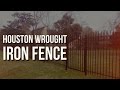 Houston Wrought Iron Fence