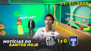 Esporte Espetacular | Notícias do Santos hoje | 05/01/2025