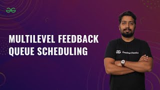 Multilevel Feedback-Queue Scheduling | Viomesh Singh | GeeksforGeeks GATE